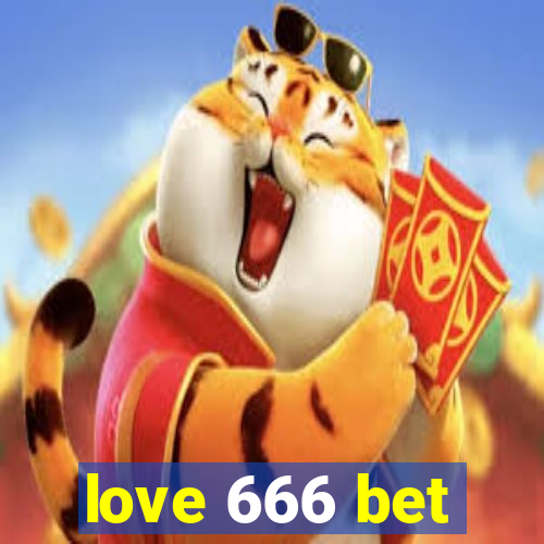 love 666 bet